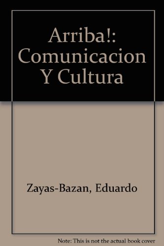 9780137005284: Arriba!: Comunicacion Y Cultura