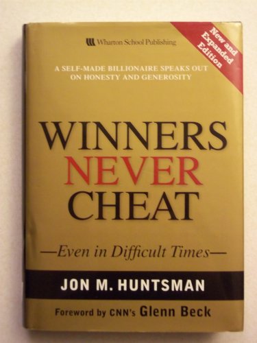 Beispielbild fr Winners Never Cheat: Even in Difficult Times, New and Expanded Edition zum Verkauf von Wonder Book