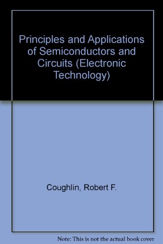 Imagen de archivo de Principle and Applications of Semiconductors and Circuits a la venta por Ken's Book Haven