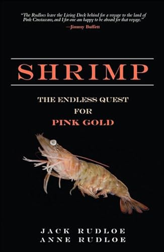 Stock image for Shrimp: The Endless Quest for Pink Gold for sale by ThriftBooks-Atlanta