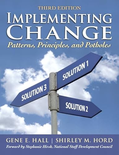 Implementing Change: Patterns, Principles, and Potholes (9780137010271) by Hall, Gene E.; Hord Ph.D., Shirley M.