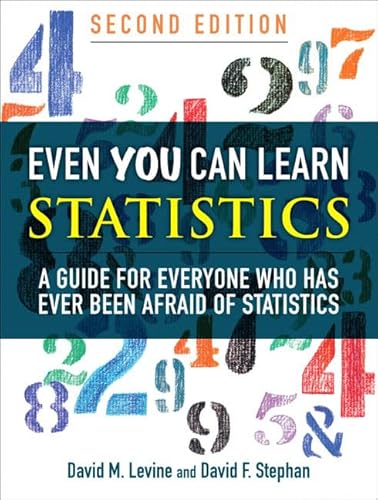 Stock image for Even You Can Learn Statistics: A Guide for Everyone Who Has Ever Been Afraid of Statistics (2nd Edition) for sale by SecondSale