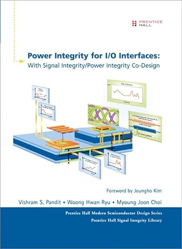 Imagen de archivo de Power Integrity for I/O Interfaces: With Signal Integrity/ Power Integrity Co-Design a la venta por HPB-Red