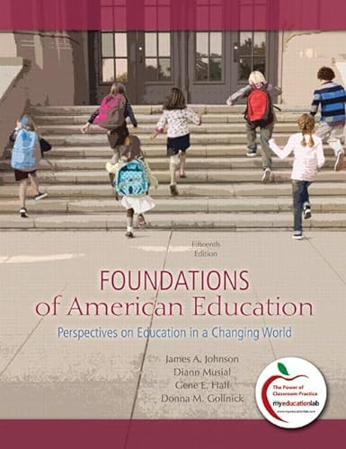 9780137012527: Foundations of American Education: Perspectives on Education in a Changing World (15th Edition)