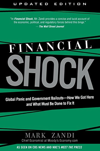 Beispielbild fr Financial Shock (Updated Edition), (Paperback) : Global Panic and Government Bailouts--How We Got Here and What Must Be Done to Fix It zum Verkauf von Better World Books