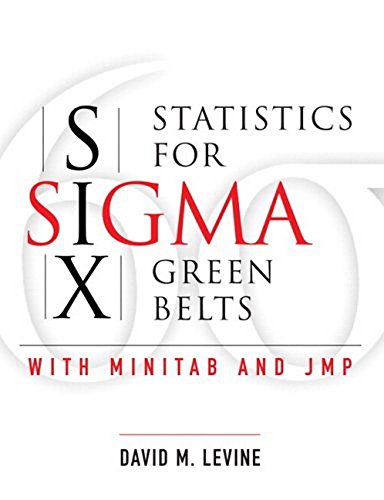 9780137017126: Statistics for Six Sigma Green Belts with Minitab and JMP