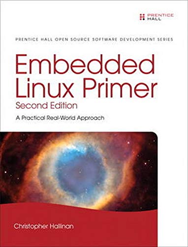 Imagen de archivo de Embedded Linux Primer: A Practical, Real-World Approach a la venta por HPB-Red