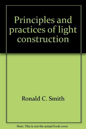 9780137019618: Title: Principles and practices of light construction