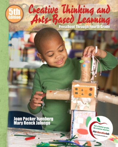 Stock image for Instructor's Edition of Creative Thinking and Arts Based Learning Preschool Through Fourth Grade 5th Edition for sale by HPB-Red