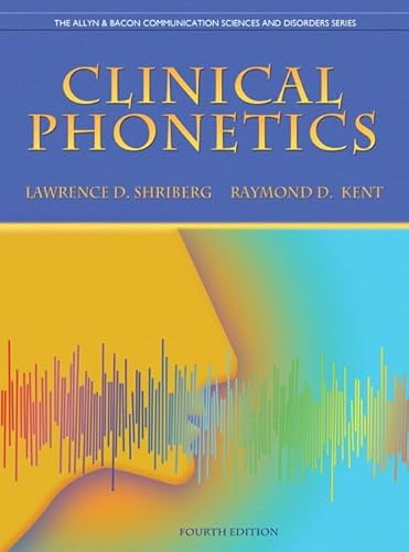 Beispielbild fr Clinical Phonetics (4th Edition) (The Allyn & Bacon Communication Sciences and Disorders Series) zum Verkauf von Indiana Book Company