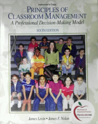 Beispielbild fr Instructor's Copy Principles of Classroom Management: A Professional Decision-Making Model (6th edition) zum Verkauf von HPB-Red
