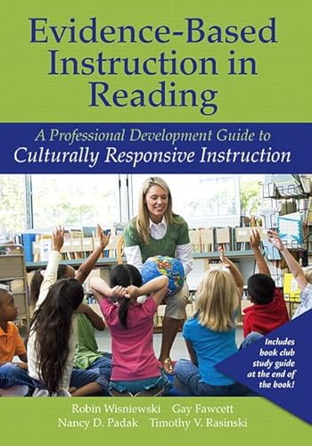 Beispielbild fr Evidence-Based Instruction in Reading: A Professional Development Guide to Culturally Responsive Instruction (Rasinski Series) zum Verkauf von SecondSale