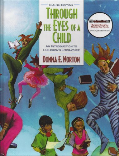 Beispielbild fr Through the Eyes of a Child: An Introduction to Children's Literature (8th Edition) zum Verkauf von HPB-Red