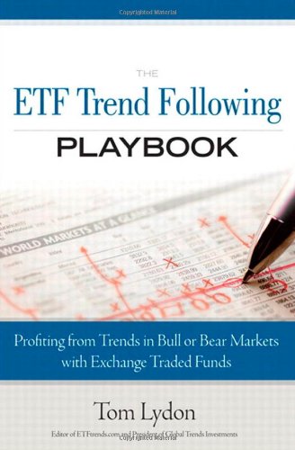 9780137029013: The ETF Trend Following Playbook: Profiting from Trends in Bull or Bear Markets with Exchange Traded Funds