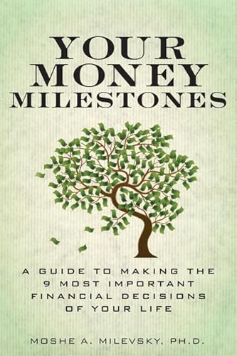 Beispielbild fr Your Money Milestones: A Guide to Making the 9 Most Important Financial Decisions of Your Life zum Verkauf von Wonder Book