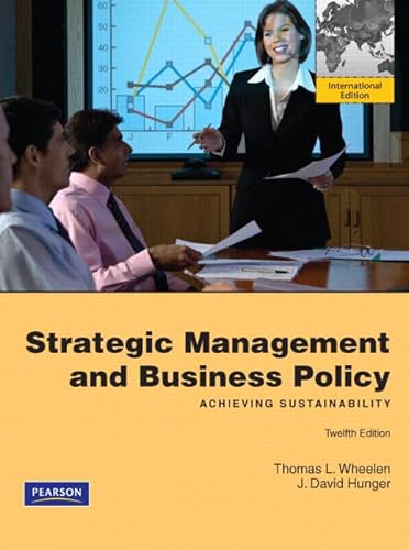 Imagen de archivo de Strategic Management & Business Policy: Achieving Sustainability: International Edition a la venta por WorldofBooks