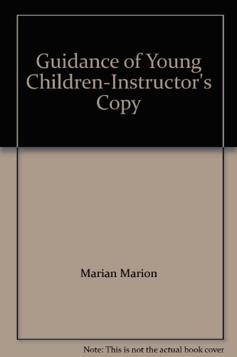 Stock image for Guidance of Young Children-Instructors Copy for sale by Green Street Books