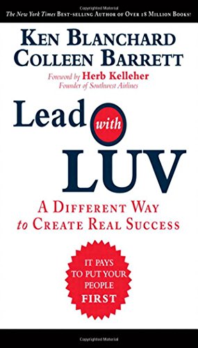 Beispielbild fr Lead with LUV: A Different Way to Create Real Success zum Verkauf von SecondSale