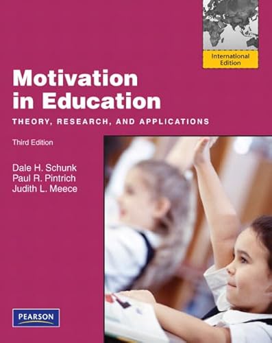 Stock image for Motivation in Education: Theory, Research, and Applications: International Edition for sale by AwesomeBooks
