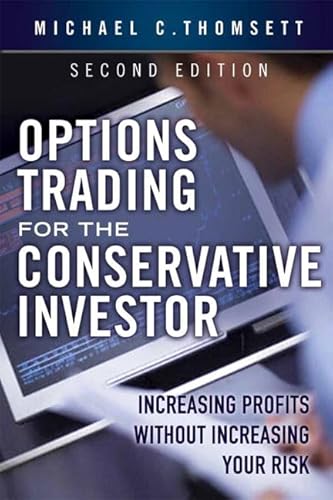 9780137042005: Options Trading for the Conservative Investor: Increasing Profits without Increasing Your Risk