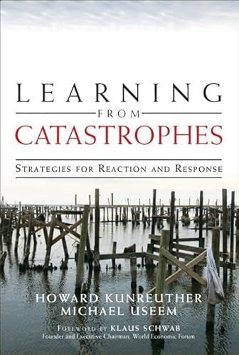 Stock image for Learning from Catastrophes : Strategies for Reaction and Response for sale by Better World Books