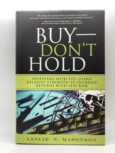 9780137045327: Buy--DON'T Hold: Investing with ETFs Using Relative Strength to Increase Returns with Less Risk