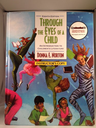 Beispielbild fr Through the Eyes of a Child An Introduction to Children's Literature (Instructor's Copy) zum Verkauf von ThriftBooks-Dallas