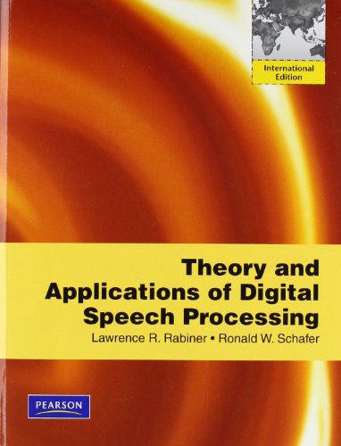 9780137050857: Theory and Applications of Digital Speech Processing: International Edition