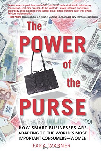 Stock image for The Power of the Purse (paperback): How Smart Businesses Are Adapting to the World's Most Important Consumers-Women for sale by Jenson Books Inc