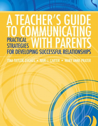 Beispielbild fr A Teacher's Guide to Communicating with Parents: Practical Strategies for Developing Successful Relationships zum Verkauf von SecondSale