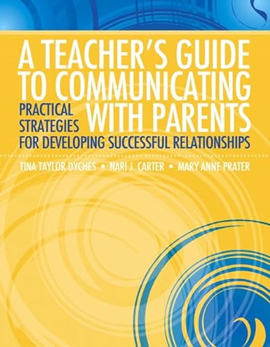 Stock image for Teacher's Guide to Communicating with Parents, A: Practical Strategies for Developing Successful Relationships for sale by HPB-Red