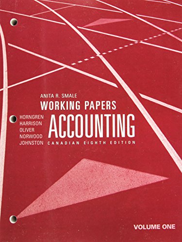 Working Papers for Accounting, Volume 1, Canadian Eighth Edition (9780137055104) by Horngren, Charles T.; Harrison Jr., Walter T.; Oliver, M. Suzanne; Norwood, Peter R.; Johnston, Jo-Ann L.