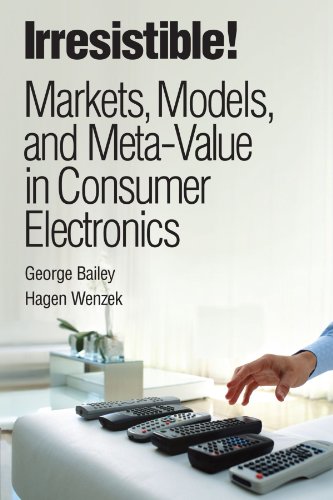 9780137055999: Irresistible! Markets, Models, and Meta-Value in Consumer Electronics (IBM Press)