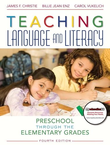 Imagen de archivo de Teaching Language and Literacy: Preschool Through the Elementary Grades (4th Edition) a la venta por KuleliBooks