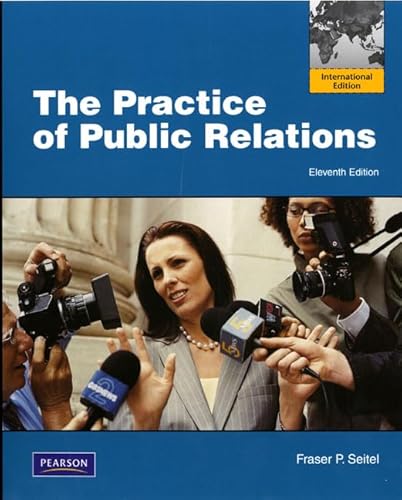 Imagen de archivo de The Practice of Public Relations: International Edition a la venta por Phatpocket Limited