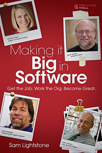 Beispielbild fr Making It Big in Software : Get the Job. Work the Org. Become Great zum Verkauf von Better World Books