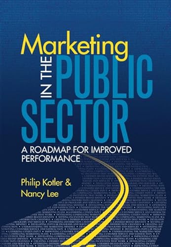 Marketing in the Public Sector (paperback): A Roadmap for Improved Performance