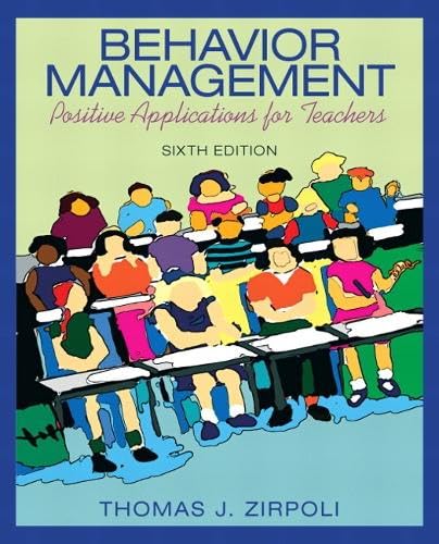 9780137063208: Behavior Management: Positive Applications for Teachers (6th Edition)