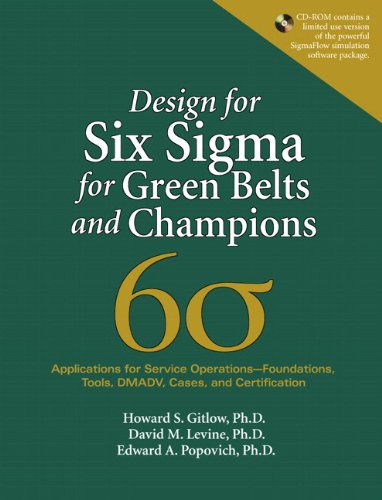 9780137064458: Design for Six Sigma for Green Belts and Champions: Applications for Service Operations--Foundations, Tools, DMADV, Cases, and Certification, (paperback)