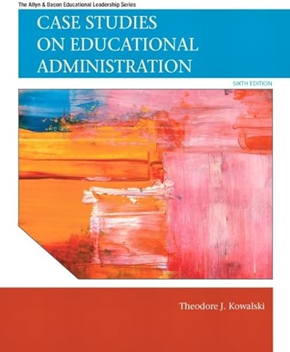 Stock image for Case Studies on Educational Administration (Allyn Bacon Educational Leadership) for sale by GoodwillNI