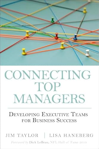 Beispielbild fr Connecting Top Managers: Developing Executive Teams for Business Success zum Verkauf von AwesomeBooks