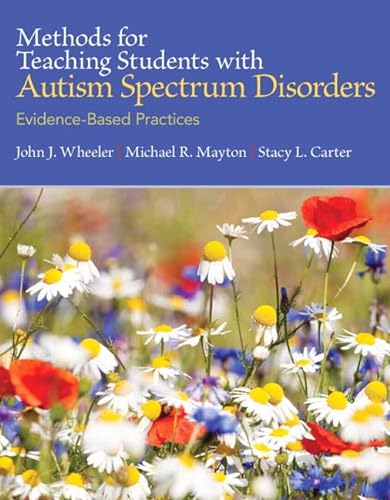 9780137071715: Methods for Teaching Students with Autism Spectrum Disorders: Evidence-Based Practices, Loose-Leaf Version
