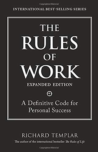 Imagen de archivo de The Rules of Work: A Definitive Code for Personal Success a la venta por KuleliBooks