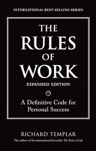 9780137072064: Rules of Work, Expanded Edition, The: A Definitive Code for Personal Success