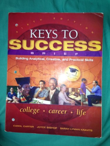 Imagen de archivo de Keys to Success: Building Analytical, Creative and Practical Skills a la venta por The Book Spot