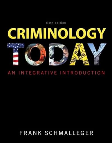 9780137074853: Criminology Today: An Integrative Introduction