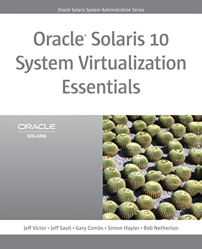 9780137081882: Oracle Solaris 10 System Virtualization Essentials (Oracle Solaris System Administration) (Oracle Solaris System Administration Series)