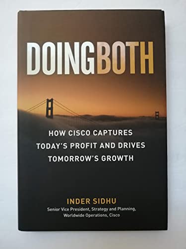 

Doing Both: Capturing Today's Profit and Driving Tomorrow's Growth