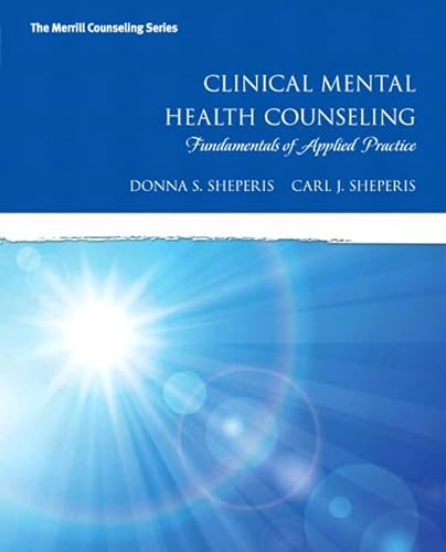 Beispielbild fr Clinical Mental Health Counseling: Fundamentals of Applied Practice zum Verkauf von BooksRun