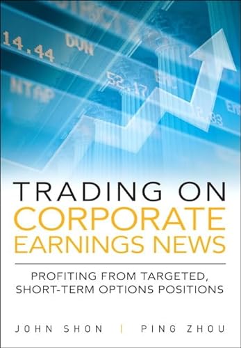 Imagen de archivo de Trading on Corporate Earnings News: Profiting from Targeted, Short-Term Options Positions a la venta por Books of the Smoky Mountains